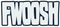 Fwoosh
